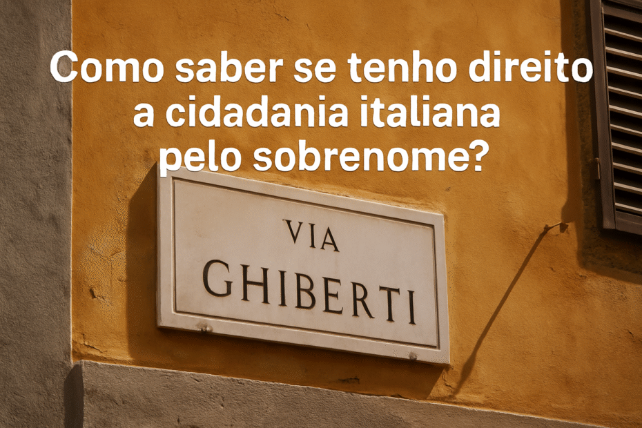 como saber se tenho direito a cidadania italiana pelo sobrenome